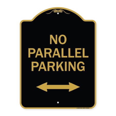 Signmission No Parallel Parking W/ Bidirectional Arrow, Black & Gold Aluminum Sign, 18" x 24", BG-1824-23820 A-DES-BG-1824-23820
